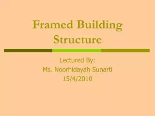 Framed Building Structure