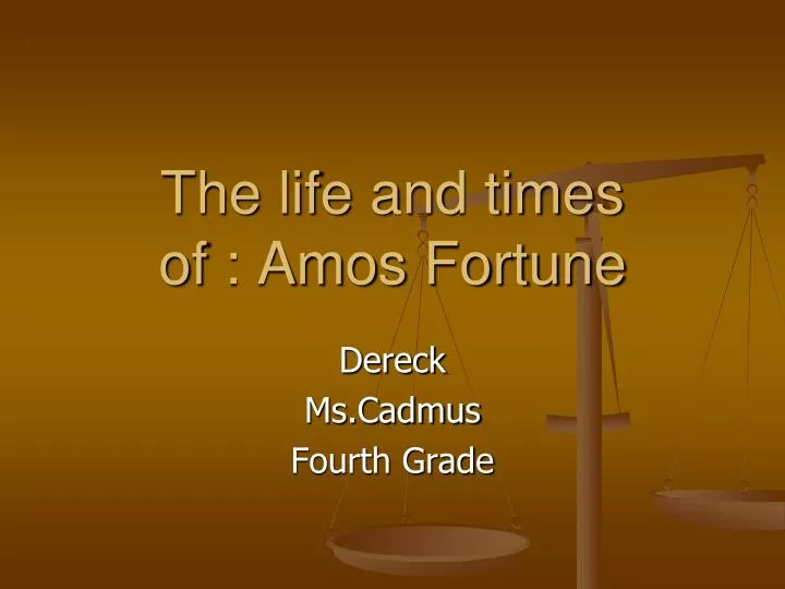 the life and times of amos fortune