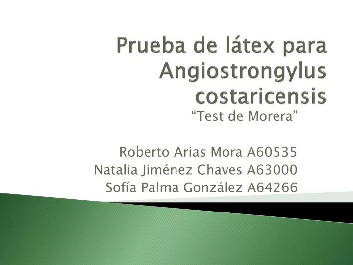 prueba de l tex para angiostrongylus costaricensis