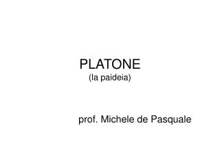 PLATONE (la paideia)