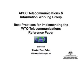 APEC Telecommunications &amp; Information Working Group Best Practices for Implementing the WTO Telecommunications Refer