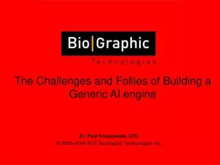 The Challenges and Follies of Building a Generic AI engine