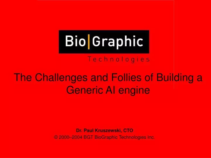 the challenges and follies of building a generic ai engine