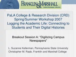 PaLA College &amp; Research Division (CRD) Spring/Summer Workshop 2007 Logging the Academic Life: Connecting to Students