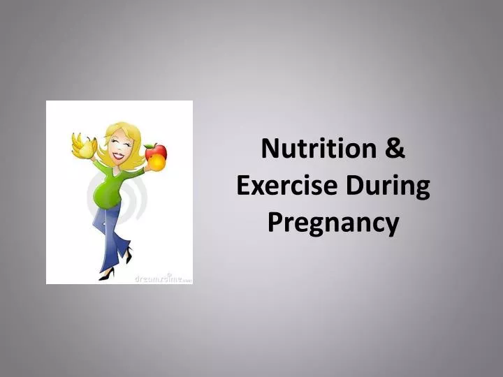 nutrition exercise during pregnancy