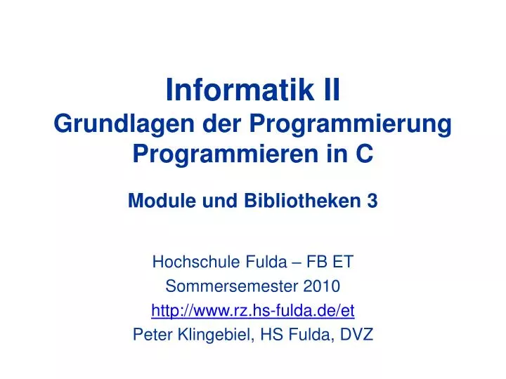 informatik ii grundlagen der programmierung programmieren in c module und bibliotheken 3