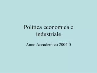 Politica economica e industriale