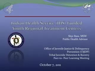 Indian Health Service (IHS) Funded Youth Regional Treatment Centers