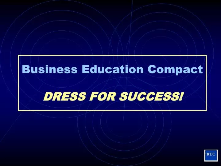business education compact dress for success