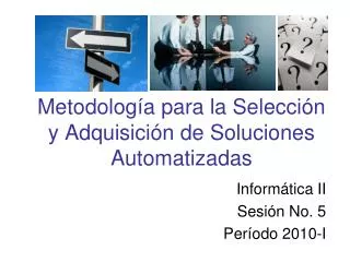 Metodología para la Selección y Adquisición de Soluciones Automatizadas