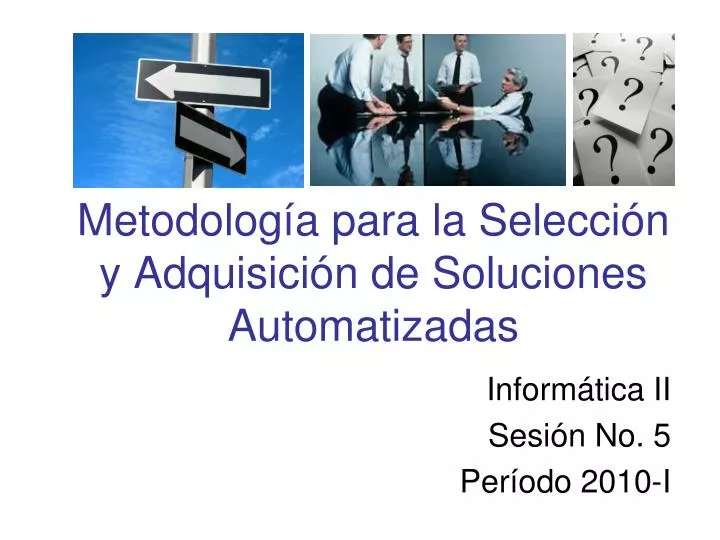 metodolog a para la selecci n y adquisici n de soluciones automatizadas