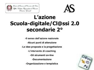 L’azione Scuola-digitale/Cl@ssi 2.0 secondarie 2°