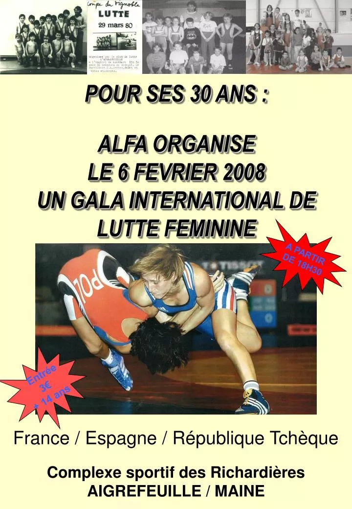 pour ses 30 ans alfa organise le 6 fevrier 2008 un gala international de lutte feminine
