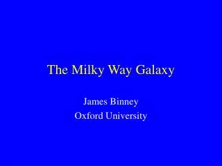 The Milky Way Galaxy