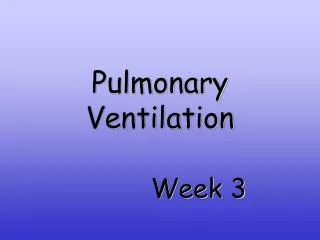Pulmonary Ventilation
