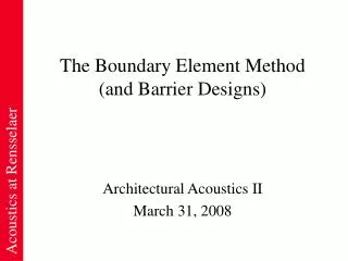 The Boundary Element Method (and Barrier Designs)