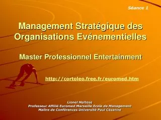 Management Stratégique des Organisations Evénementielles Master Professionnel Entertainment