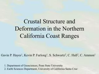 Crustal Structure and Deformation in the Northern California Coast Ranges