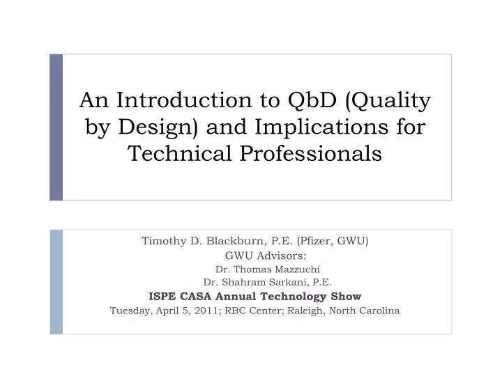 an introduction to qbd quality by design and implications for technical professionals