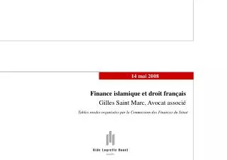 Finance islamique et droit français Gilles Saint Marc, Avocat associé