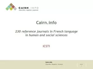 Cairn.info 230 reference journals in French language in human and social sciences ICSTI