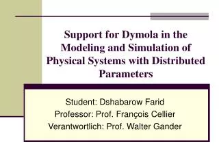 Support for Dymola in the Modeling and Simulation of Physical Systems with Distributed Parameters
