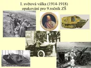 I. světová válka (1914-1918) opakování pro 9.ročník ZŠ