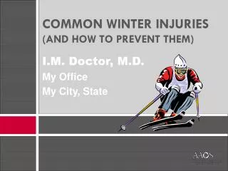 COMMON WINTER INJURIES (AND HOW TO PREVENT THEM)