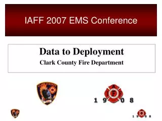 Data to Deployment Clark County Fire Department