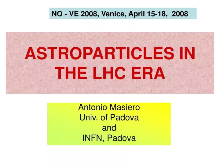 astroparticles in the lhc era