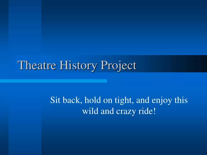 theatre history project