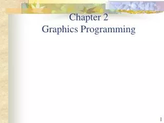 Chapter 2 Graphics Programming