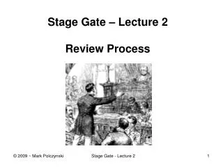 Stage Gate – Lecture 2 Review Process