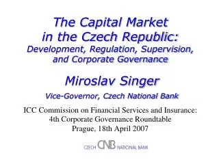 The Capital Market in the Czech Republic: Development, Regulation, Supervision, and Corporate Governance