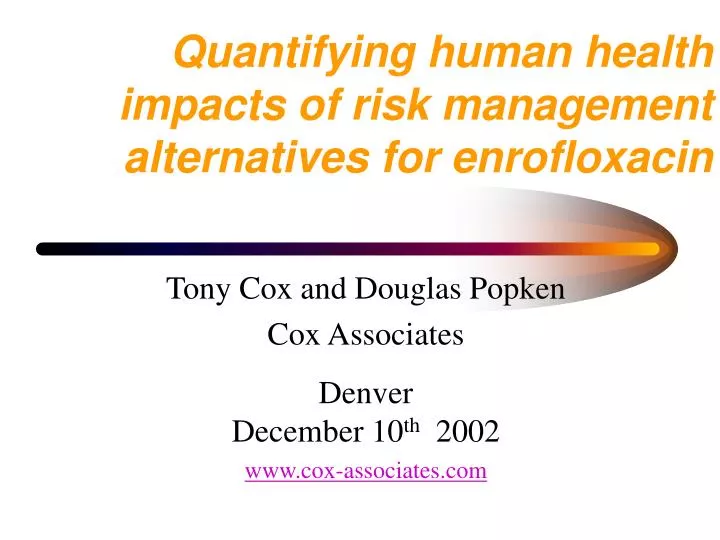 quantifying human health impacts of risk management alternatives for enrofloxacin