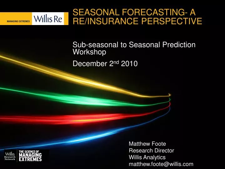 seasonal forecasting a re insurance perspective