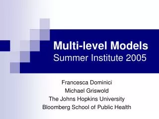 Multi-level Models Summer Institute 2005