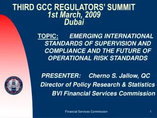 THIRD GCC REGULATORS’ SUMMIT 1st March, 2009 Dubai