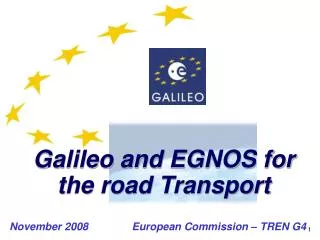 Galileo and EGNOS for the road Transport