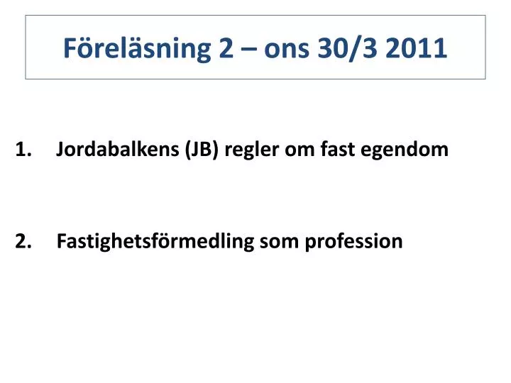 f rel sning 2 ons 30 3 2011