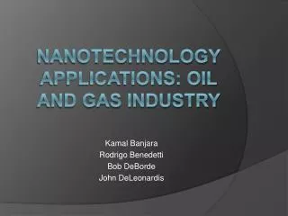 Nanotechnology applications: Oil and gas industry