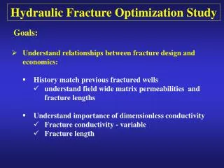 Hydraulic Fracture Optimization Study
