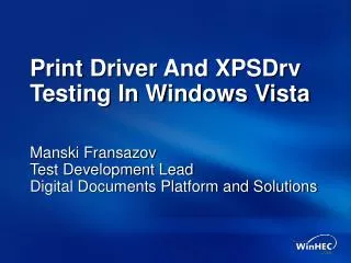 Print Driver And XPSDrv Testing In Windows Vista