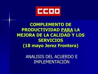 COMPLEMENTO DE PRODUCTIVIDAD PARA LA MEJORA DE LA CALIDAD Y LOS SERVICIOS (18 mayo Jerez Frontera)