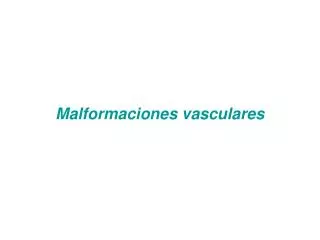 Malformaciones vasculares
