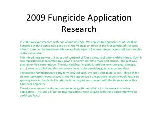 2009 Fungicide Application Research