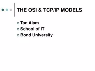 THE OSI &amp; TCP/IP MODELS