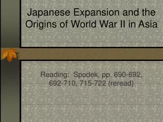 Japanese Expansion and the Origins of World War II in Asia