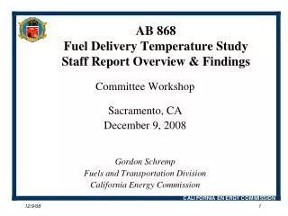 AB 868 Fuel Delivery Temperature Study Staff Report Overview &amp; Findings