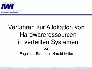 Verfahren zur Allokation von Hardwareressourcen in verteilten Systemen von Engelbert Barth und Harald Kolbe